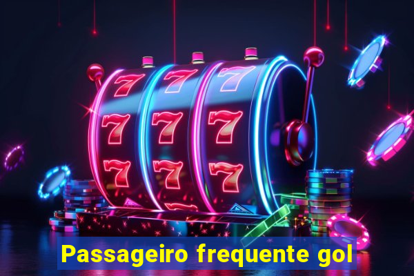 Passageiro frequente gol